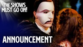 The Phantom of The Opera – Friday 17th April (Teaser) | The Shows Must Go On