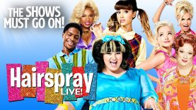 HAIRSPRAY Live! – FULL SHOW | The Shows Must Go On – Stay Home #WithMe