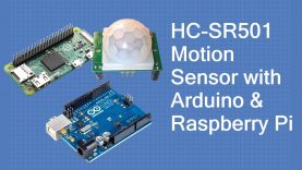 HC-SR501 PIR Motion Detector – With Arduino & Raspberry Pi