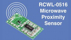 RCWL-0516 Microwave Proximity Sensor – With & Without Arduino