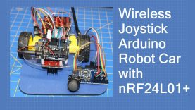 The nRF24L01 – Wireless Joystick for Arduino Robot Car with nRF24L01+