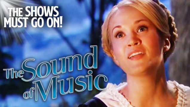 The Sound of Music – FULL STAGE SHOW | The Shows Must Go On – Stay Home #WithMe