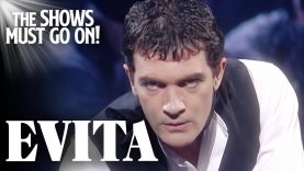 'Oh What a Circus' Antonio Banderas | Evita – Stay Home #WithMe