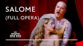 Salome (FULL) – Dutch National Opera