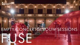 FUSE – Empty Concertgebouw Sessions