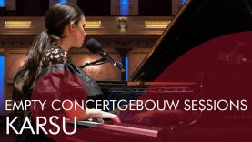 Karsu – Empty Concertgebouw Sessions