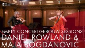 Daniel Rowland en Maja Bogdanović  – Empty Concertgebouw Sessions