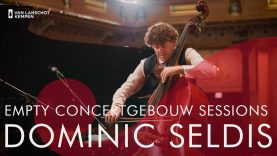 Dominic Seldis  – Empty Concertgebouw Sessions