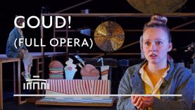 Goud! (full performance) – Dutch National Opera