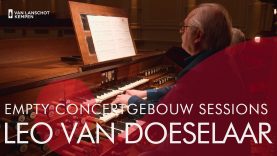 Leo van Doeselaar – Empty Concertgebouw Sessions