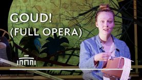 Goud! (full performance) – Dutch National Opera