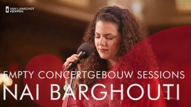 Nai Barghouti | ناي البرغوثي  – Empty Concertgebouw Sessions