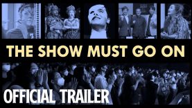 'The Show Must Go On' Documentary | Official Trailer