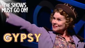 'Everything's Coming up Roses' | Gypsy | The Shows Must Go On!