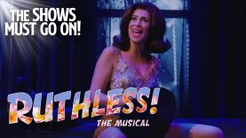 'It Will Never Be That Way Again' | RUTHLESS! The Shows Must Go On!