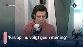 Pieter Derks: 'Pas op, nu volgt geen mening' | NPO Radio 1