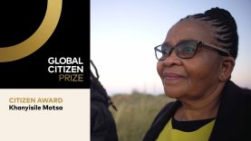 Global Citizen Prize Winner Khanyisile Motsa Uplifts Trafficked Girls | Global Citizen Prize 2022