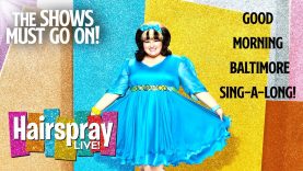 The Enticing 'Good Morning Baltimore' (Maddie Baillio) | Hairspray Live!