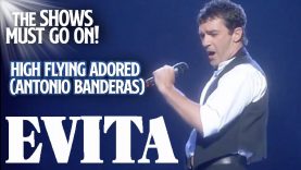 High Flying Adored (Antonio Banderas) | EVITA