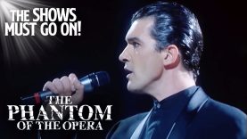 Romanticise Your Life With Antonio Banderas | The Phantom of the Opera