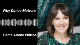 An interview with Dame Arlene Phillips | Why Dance Matters