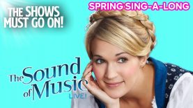 ‘So Long, Farewell’ (Carrie Underwood) from The Sound of Music | Spring Sing-A-Long