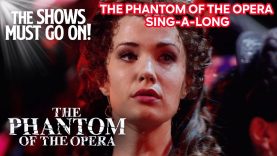 The Magnificent ‘Masquerade/Why So Silent’ Sing-A-Long | The Phantom of the Opera