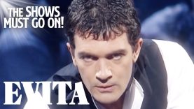 The Truly Iconic ‘Oh What a Circus’ (Antonio Banderas) | EVITA