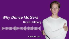 An interview with David Hallberg | Why Dance Matters