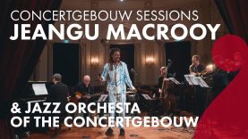 Jeangu Macrooy & Jazz Orchestra of The Concertgebouw – Grandma’s Hands – Concertgebouw Sessions