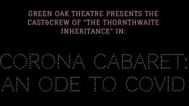 Corona Cabaret (Green Oak Theatre Fundraiser)