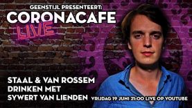 CORONACAFE GAAT DICHT! – met Sywert van Lienden