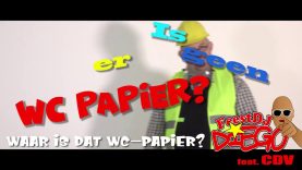 FeestDJ Diego ft CDV – WAAR IS  DAT WC PAPIER?