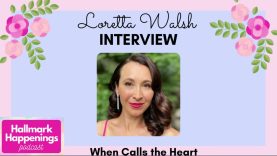 INTERVIEW: Actress LORETTA WALSH from When Calls the Heart (Hallmark Channel)