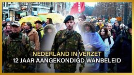 Nederland In Verzet – 12 jaar aangekondigd wanbeleid