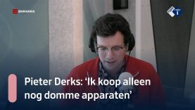 Pieter Derks: 'Ik koop alleen nog domme apparaten' | NPO Radio 1