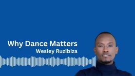 An interview with Wesley Ruzibiza | Why Dance Matters