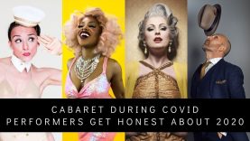 Cabaret during Covid: Performers get honest about 2020