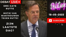 Debat SMS-Gate Motie Van Wantrouwen!!! Rutte's Laatste Dag Als President?