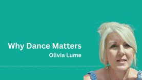 An interview with Olivia Lume | Why Dance Matters