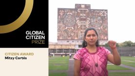 Global Citizen Prize Winner Mitzy Cortés Is a Defender of the Earth | Global Citizen Prize 2022