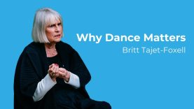 An interview with Britt Tajet Foxell  | Why Dance Matters