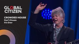 Crowded House Performs 'Don't Dream It's Over' | Global Citizen Nights Melbourne