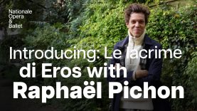 Discover 'Le lacrime di Eros' with Raphaël Pichon | Dutch National Opera