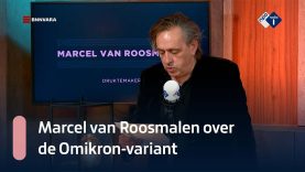 Druktemaker Marcel van Roosmalen over de Omikron-variant | NPO Radio 1