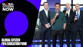 Global Citizen FIFA Education Fund | Global Citizen NOW 2025