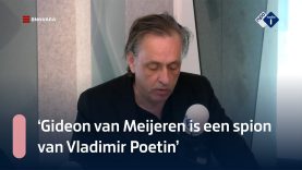 Van Roosmalen: 'Gideon van Meijeren is een spion van Vladimir Poetin' | NPO Radio 1