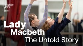 Lady Macbeth: The Untold Story | Dutch National Ballet