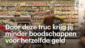 Meer geld voor minder boodschappen, hoe kan dat?