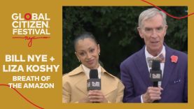 Protect the Amazon with Bill Nye and Liza Koshy | Global Citizen Festival NYC 2025